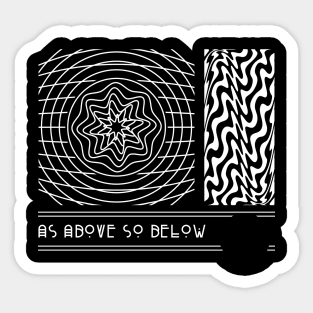 As Above So Below Sticker